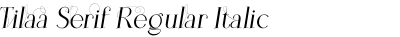 Tilaa Serif Regular Italic